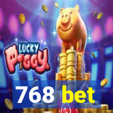 768 bet